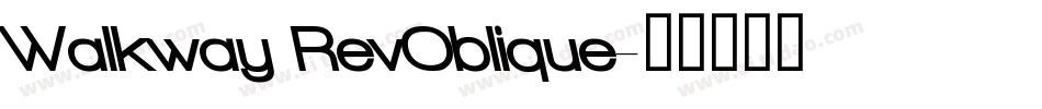 Walkway RevOblique字体转换
